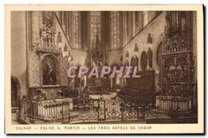 CPA Colmar Eglise St Martin les Trois Autels du Choeur 