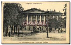CPA La Savoie Pittoresque Chambery le palais de justice 
