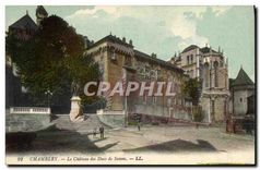 CPA Chambery le chateau des Ducs de Savoie 