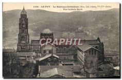 CPA Le Puy La Bassilique Cathedrale Vue laterale Nord 