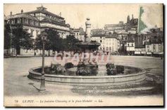 CPA Le Puy La fontaine Chassaing et la place Michelet 