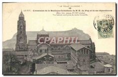 CPA Le Puy L'ensemble de la Basilique Cathedrale de N D du Puy et de ses dependances 