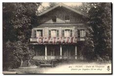 CPA Vichy Chalet d'Empereur Habite par Napoleon III en 1863 