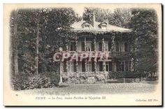 CPA  Vichy Le Parc Ancien Pavillon de Napoleon III