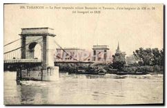 CPA Tarascon Le Pont suspendu reliant Beaucaire et Tarascon 