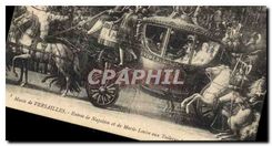 CPA Musee de Versailles Entree de Napoleon et de Marie Louise aux Tuileries le jour de leur mariage