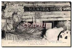 CPA Tarascon Tombeau de Saints Marthe le Sarcophage de marbre qui recouvre le Tombeau fut offert par