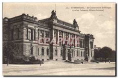 CPA Strasbourg Le Conservatoire de Musique (Ancien Parlement d'Alsace Lorraine)