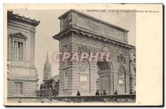 CPA Montpellier L'Arc de Triomphe et Clocher de Ste Anne 