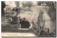 CPA L'Auvergne Clermont Ferrand Fontaine petrifiante Port naturel de Saint Alyre 