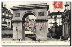 CPA Dijon La Porte Gullaume et l'Entree de la Rue de la Liberte 