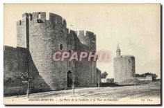 CPA Aigues Mortes La Porte de la Gardette et la Tour de Constance 