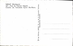 CPM Sarlat Dordogne Rue de l'ancien Hopitak Clocher de l'ancienne Eglise Ste Marie