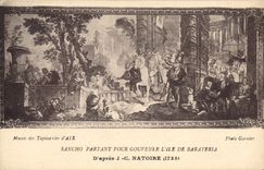 CPA Musee des Tapisseries d'Aix Sancho Partant pour Gouvener l'Ile de Barateria d'apres J C Natoire 