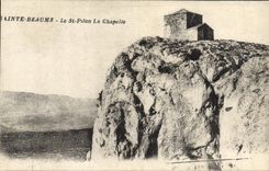 CPA Sainte Beaume Le St Pilom la Chapelle 