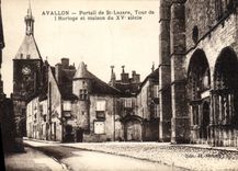 CPA Avallon Portail de St Lazare Tour de l'Horloge et maison du XV siecle 