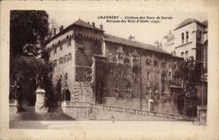 CPA Chambery Chateau des Ducs de Savoie Berceau des Rois d'Italie 