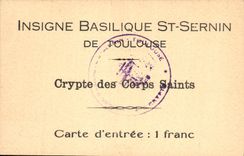 CPA Insigne Basilique St Sernin de Toulouse Crypte des Corps Saints