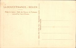 CPA La Douce France Rouen Palais de Justice Salle des Seances du Parlement aujourd'hui Cour d'Assise