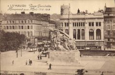CPA Le Havre Place Gambetta monument aux Morts 