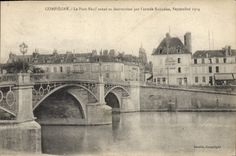 CPA Compiegne Le Pont Neuf avant sa destruction par l'armee francaise Septembre 1914 