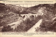 CPA Le Viaduc de Garabit Cantal La Vallee de la Truyere et les Routes Aspect Meridional 