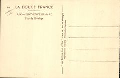 CPA La Douce France Aix en Provence B du R Tour de l'Horloge 
