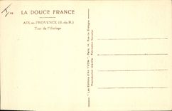 CPA La Douce France Aix en Provence B du R Tour de l'Horloge 