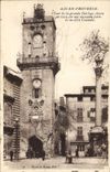 CPA Aix en Provence Tour de la Grande Horloge elevee en 1510 sur une ancienne porte de la ville Comt