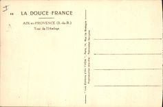 CPA La Douce France Aix en Provence B du R Tour de l'Horloge 