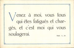 CPA Venez a moi vous tous qui etes fatigues et charges et c'est moi qui vous soulagerai 