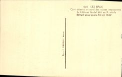 CPA Les Baux Cote oriental et nord des ruines imposantes du chateau Feodal bati au X siecle detruit 