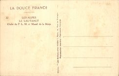 CPA Les Alpes Le Lautaret Chalet du PLM et Massif de la Meije 