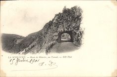 CPA Schlucht Route de Munster un Tunnel 
