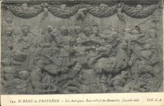 CPA St Remy de Provence les Antiques Bas relief du Mausolee facade Sud 