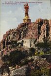 CPA Le Puy Statue Colossale de Notre Dame de France sur le Rocher Corneille 