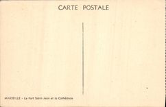 CPA Marseille Le Fort Saint Jean et la Cathedrale 