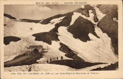 CPA Route des Alpes Savoie Tourisme Col du Galibier Saint Michel de Maurienne et Valloire 