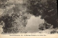 CPA Aix en Provence Le Barrage Romain et la Petite Mer 