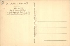 CPA Les Alpes Col du Lautaret Le Jardin Alpin et le Chalet PLM vers le Massif du Combeynot 