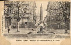 CPA Aix en Provence Fontaine des Quatre Dauphins XVII siecle 