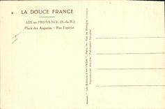 CPA La Douce France Aix en Provence B du R Place des Augustins Rue Esperiat 