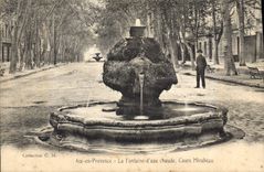 CPA Aix en Provence La Fontaine d'eau chaude Cours Mirabeau 
