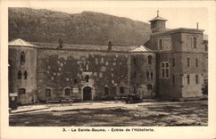 CPA La Sainte Baume Entree de l'Hotellerie 