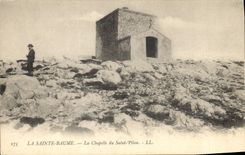 CPA La Sainte Baume La Chapelle du Saint Pilon 