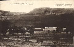 CPA La Sainte Baume Vue Generale Hotellerie de la Sainte Baume St Zacharie Var 