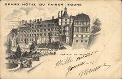 CPA Grand Hotel du Faisan Tours Chateau de Blois 