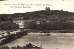 CPA Lyon Le Pont Lafayette les Quais du Rhone et le Coteau de Fourviere 