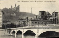 CPA Lyon Pont Tilsitt Ancien Archeveche et coteau de Fourviere 