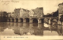 CPA Meaux Le Pont du Marche 